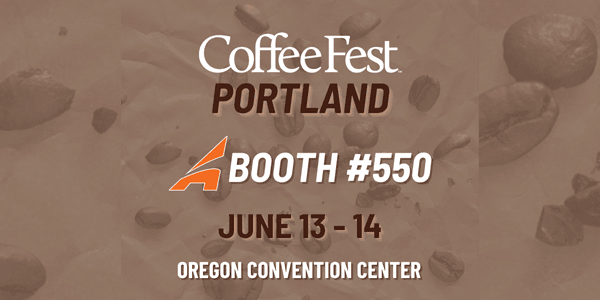 Visit Us At Coffee Fest 2025 - Portland, Oregon